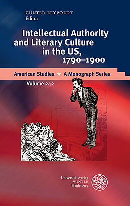 Fester Einband Intellectual Authority and Literary Culture in the US, 1790-1900 von 