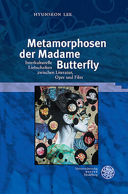 Fester Einband Metamorphosen der Madame Butterfly von Hyunseon Lee
