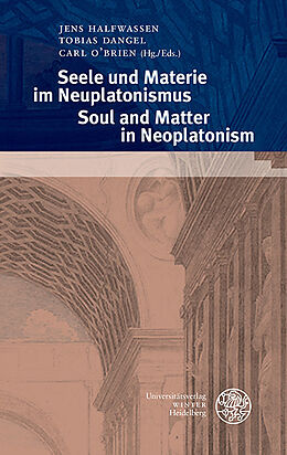 Fester Einband Seele und Materie im Neuplatonismus/Soul and Matter in Neoplatonism von 