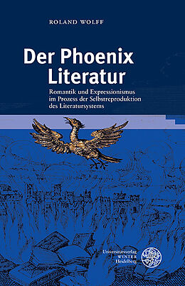 Fester Einband Der Phoenix Literatur von Roland Wolff