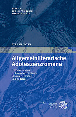 Fester Einband Allgemeinliterarische Adoleszenzromane von Stefan Born