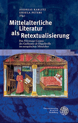 Fester Einband Mittelalterliche Literatur als Retextualisierung von 