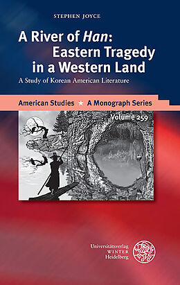 Fester Einband A River of 'Han': Eastern Tragedy in a Western Land von Stephen Joyce