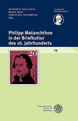 Kartonierter Einband Philipp Melanchthon in der Briefkultur des 16. Jahrhunderts von 
