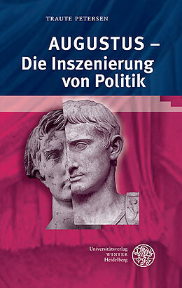 Fester Einband Augustus  Die Inszenierung von Politik von Traute Petersen