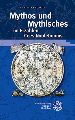 Fester Einband Mythos und Mythisches im Erzählen Cees Nootebooms von Christina Scholz