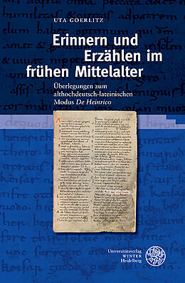 Fester Einband Erinnern und Erzählen im frühen Mittelalter von Uta Goerlitz
