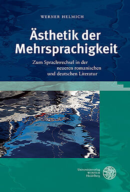 Fester Einband Ästhetik der Mehrsprachigkeit von Werner Helmich