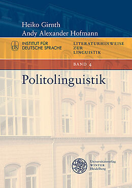 Kartonierter Einband Politolinguistik von Heiko Girnth, Andy Alexander Hofmann