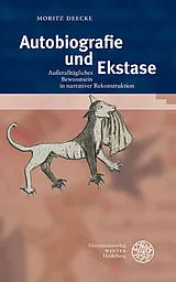 Fester Einband Autobiografie und Ekstase von Moritz Deecke