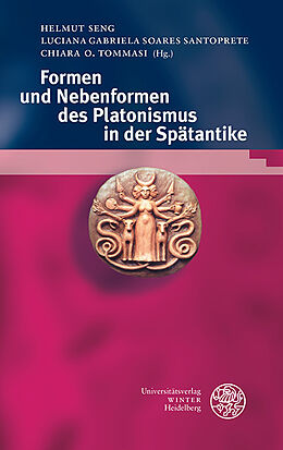 Fester Einband Formen und Nebenformen des Platonismus in der Spätantike von 