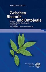 Fester Einband Zwischen Rhetorik und Ontologie von Andreas Kablitz