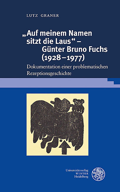 Auf meinem Namen sitzt die Laus  Günter Bruno Fuchs (19281977)