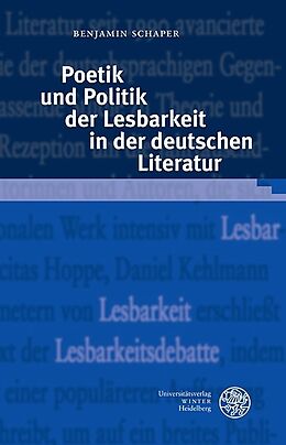 Fester Einband Poetik und Politik der Lesbarkeit in der deutschen Literatur von Benjamin Schaper