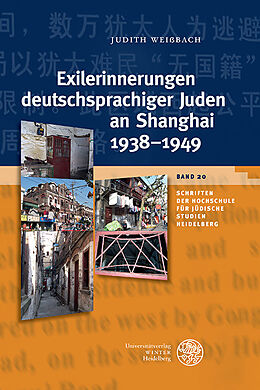 Fester Einband Exilerinnerungen deutschsprachiger Juden an Shanghai 19381949 von Judith Weißbach
