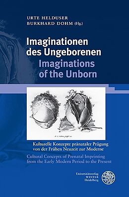 Fester Einband Imaginationen des Ungeborenen/Imaginations of the Unborn von 