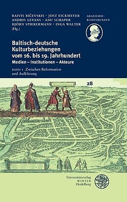 Kartonierter Einband Baltisch-deutsche Kulturbeziehungen vom 16. bis 19. Jahrhundert / Zwischen Reformation und Aufklärung von 