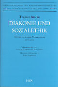 Kartonierter Einband Diakonie und Sozialethik von Theodor Strohm