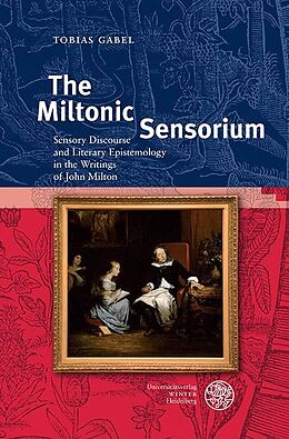 eBook (pdf) The Miltonic Sensorium de Tobias Gabel