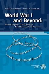 E-Book (pdf) World War I and Beyond: Human Tragedies, Social Challenges, Scientific and Cultural Responses von 