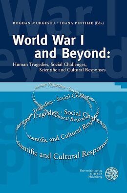 eBook (pdf) World War I and Beyond: Human Tragedies, Social Challenges, Scientific and Cultural Responses de 