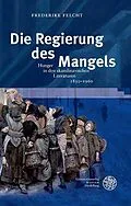 E-Book (pdf) Die Regierung des Mangels von Frederike Felcht
