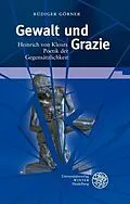PDF Gewalt und Grazie von Rüdiger Görner