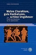 PDF Wahre Charaktere, gute Karikaturen, schöne Ungeheuer von Vera Faßhauer