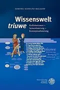 E-Book (pdf) Wissenswelt ,triuwe' von Simone Schultz-Balluff