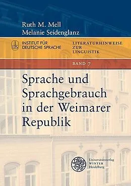 E-Book (pdf) Sprache und Sprachgebrauch in der Weimarer Republik von Ruth M. Mell, Melanie Seidenglanz