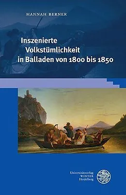E-Book (pdf) Inszenierte Volkstümlichkeit in Balladen von 1800 bis 1850 von Hannah Berner