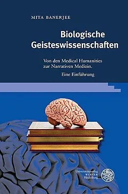 E-Book (pdf) Biologische Geisteswissenschaften von Mita Banerjee
