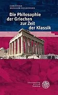 E-Book (pdf) Die Philosophie der Griechen zur Zeit der Klassik von Christian Mueller-Goldingen
