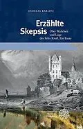 E-Book (pdf) Erzählte Skepsis von Andreas Kablitz