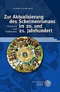 E-Book (pdf) Zur Aktualisierung des Schelmenromans im 20. und 21. Jahrhundert von Maren Lickhardt