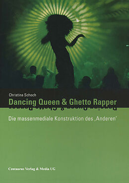 Kartonierter Einband Dancing Queen und Ghetto Rapper von Christina Schoch