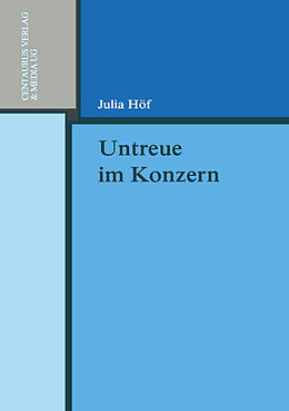 Kartonierter Einband Untreue im Konzern von Julia Höf