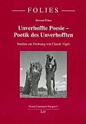 Kartonierter Einband Unverhoffte Poesie - Poetik des Unverhofften von Helmut Pillau