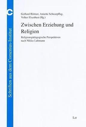 Zwischen Erziehung und Religion