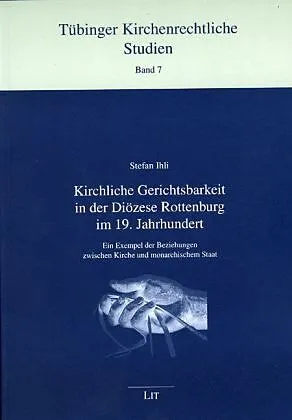 Kirchliche Gerichtsbarkeit in der Diözese Rottenburg im 19. Jahrhundert