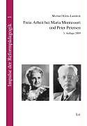 Kartonierter Einband Freie Arbeit bei Maria Montessori und Peter Petersen von Michael Klein-Landeck
