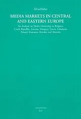  Media Markets in Central and Eastern Europe von Silvia Huber