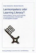 Kartonierter Einband Lernkompetenz oder Learning Literacy? von Anke Grotlüschen, Barbara Brauchle