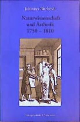 Naturwissenschaft und Ästhetik 1750-1810