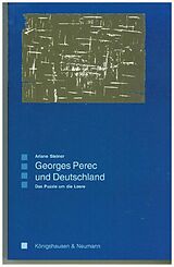 Kartonierter Einband Georges Perec und Deutschland von Ariane Steiner