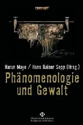 Phänomenologie und Gewalt