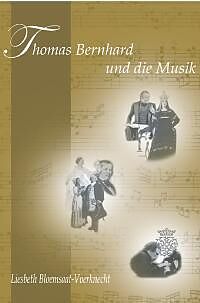 Thomas Bernhard und die Musik