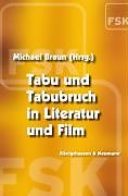Tabu und Tabubruch in Literatur und Film