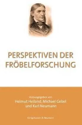 Perspektiven der Fröbelforschung