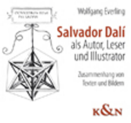 Salvador Dalí als Autor, Leser und Illustrator